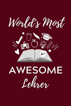 portada World's Most Awesome Lehrer: A5 Geschenkbuch PUNKTIERT für Lehramt Studenten - Geschenkidee zum Geburtstag - Studienbeginn - Erstes Semester - Schu (en Alemán)