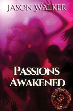 portada Passions Awakened: By Invitation Only (in English)