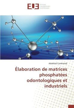 portada Élaboration de matrices phosphatées odontologiques et industriels