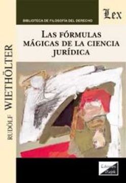 portada Las fórmulas mágicas de la Ciencia Jurídica (in Spanish)