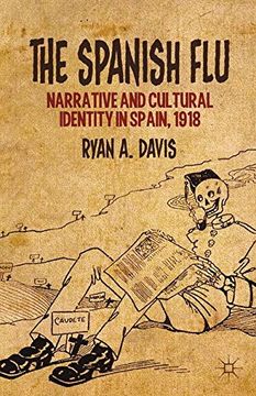 portada The Spanish Flu: Narrative and Cultural Identity in Spain, 1918