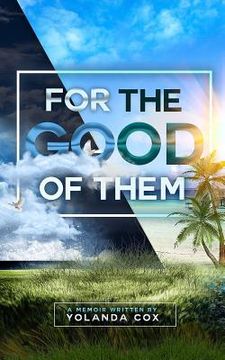 portada For the Good of Them (en Inglés)