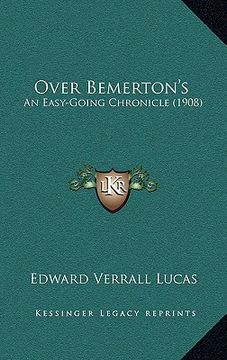 portada over bemerton's: an easy-going chronicle (1908) (en Inglés)