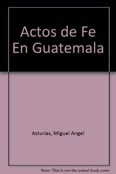 portada actos de fe en guatemala