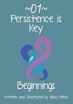 portada Persistence is Key 01: Beginnings (in English)