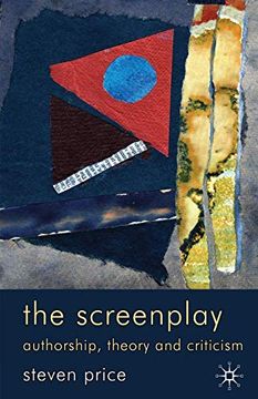 portada The Screenplay: Authorship, Theory and Criticism (en Inglés)