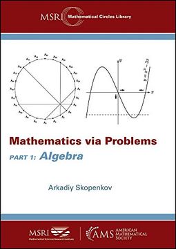 portada Mathematics via Problems: Part 1: Algebra (Msri Mathematical Circles Library) (in English)