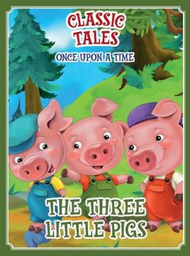portada Classic Tales Once Upon a Time Three Little Pigs