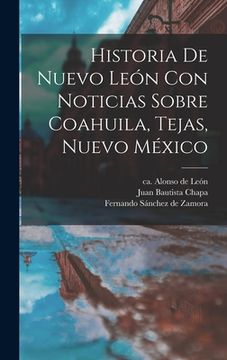 portada Historia De Nuevo León Con Noticias Sobre Coahuila, Tejas, Nuevo México
