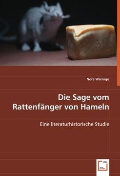 portada Die Sage vom Rattenfänger von Hameln: Eine literaturhistorische Studie