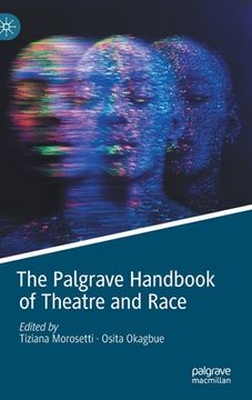portada The Palgrave Handbook of Theatre and Race (en Inglés)