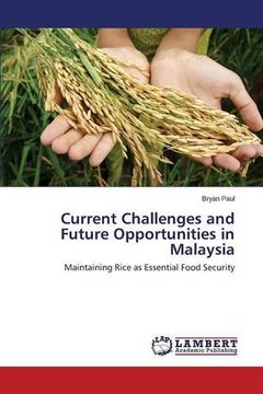 portada Current Challenges and Future Opportunities in Malaysia: Maintaining Rice as Essential Food Security