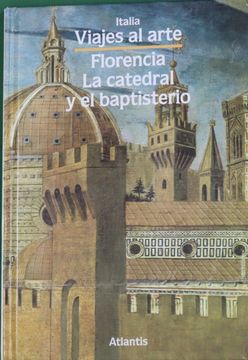 portada Florencia, la Catedra y el Baptisterio