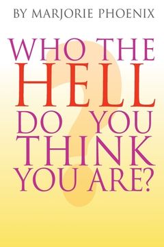portada Who The Hell Do You Think You Are? (en Inglés)