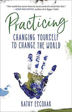 portada Practicing: Changing Yourself to Change the World (in English)