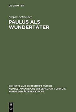 portada Paulus als Wundertäter (Beihefte Zur Zeitschrift Fur Die Neutestamentliche Wissenschaft) (German Edition)