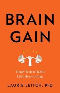 portada Brain Gain: Timely Tools to Tackle Life's Heavy Lifting (in English)