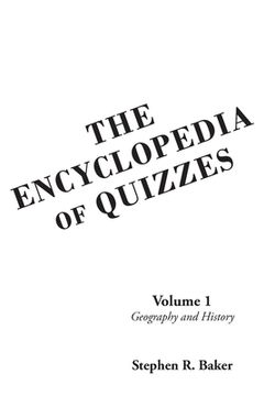 portada The Encyclopedia of Quizzes: Volume 1: Geography and History (en Inglés)
