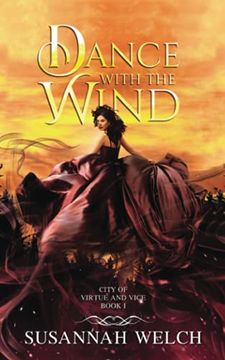 portada Dance With the Wind: 1 (City of Virtue and Vice) (in English)
