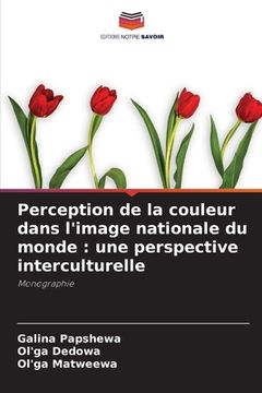 portada Perception de la couleur dans l'image nationale du monde: une perspective interculturelle (in French)