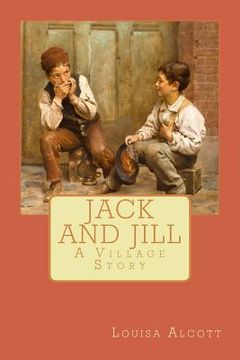 portada Jack and Jill: A Village Story (en Inglés)