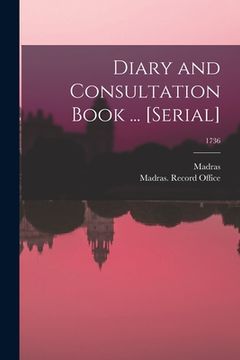 portada Diary and Consultation Book ... [serial]; 1736 (en Inglés)