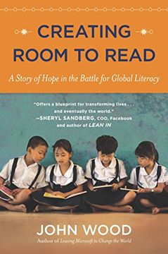 portada Creating Room to Read: A Story of Hope in the Battle for Global Literacy (en Inglés)