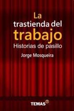 portada La Trastienda del Trabajo (in Spanish)