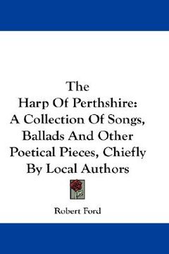 portada the harp of perthshire: a collection of songs, ballads and other poetical pieces, chiefly by local authors (in English)