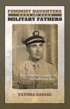 portada Feminist Daughters With Military Fathers: The Forgotten Legacy of Rural Berber men (en Inglés)