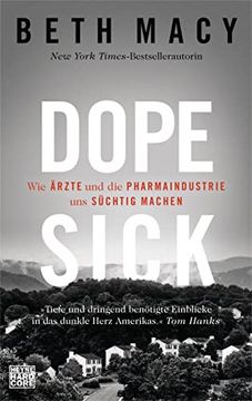 portada Dopesick: Wie Ärzte und die Pharmaindustrie uns Süchtig Machen