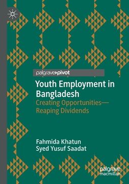 portada Youth Employment in Bangladesh: Creating Opportunities--Reaping Dividends (in English)