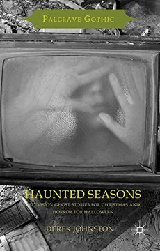 portada Haunted Seasons: Television Ghost Stories for Christmas and Horror for Halloween (Palgrave Gothic)