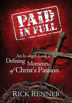 portada Paid In Full: An In-depth Look at the Defining Moments of Christ's Passion