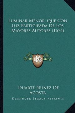 portada Luminar Menor, que con luz Participada de los Mayores Autores (1674) (in Spanish)