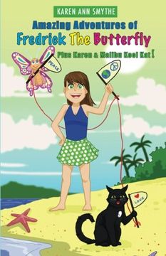 portada Amazing Adventures of Fredrick The Butterfly Plus Karen and Malibu Kool Kat!