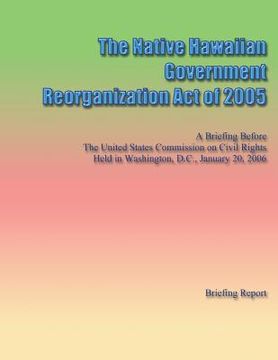 portada The Native Hawaiian Government Reorganization Act of 2005