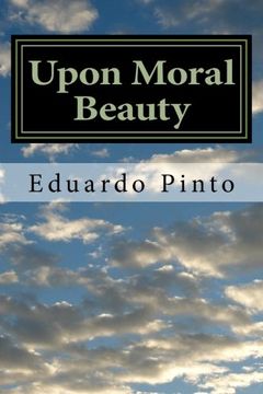 portada Upon Moral Beauty: Selected Articles by Eduardo Alexandre Pinto