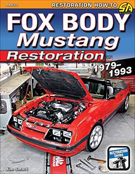 portada Fox Body Mustang Restoration 1979-1993 (Restoration how to) 