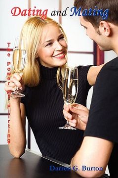 portada dating and mating: the power of flirting (en Inglés)