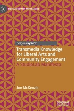 portada Transmedia Knowledge for Liberal Arts and Community Engagement: A Studiolab Manifesto (en Inglés)