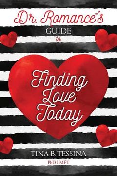 portada Dr. Romance's Guide to Finding Love Today (en Inglés)