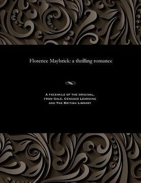 portada Florence Maybrick: A Thrilling Romance (in English)