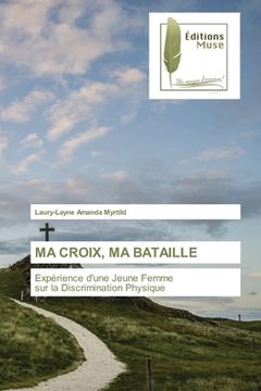 portada Ma Croix, Ma Bataille (en Francés)