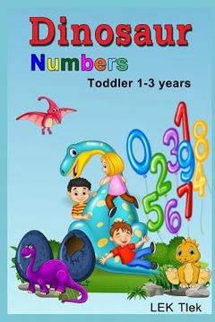 portada Dinosaur Numbers Toddler 1-3 Years (en Inglés)