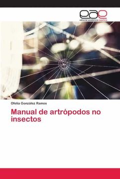 Libro Manual De Artrópodos No Insectos, Ofelia GonzÁLez Ramos, ISBN ...