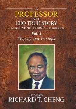 portada A Professor and Ceo True Story: Surviving the Two Wars