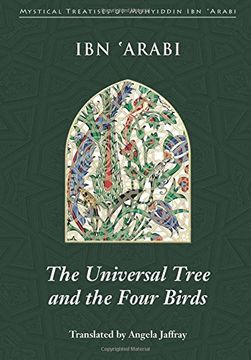 the universal tree and the four birds,treatise on unification (al-ittihad al-kawni) (en Inglés)