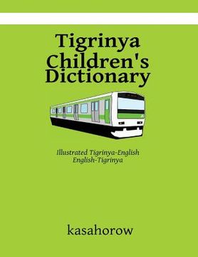 portada Tigrinya Children's Dictionary: Illustrated Tigrinya-English, English-Tigrinya