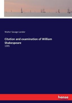 portada Citation and examination of William Shakespeare: 1595 (en Inglés)